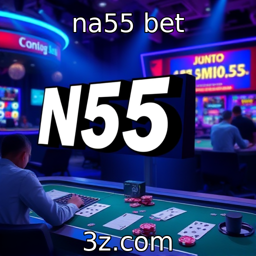na55 bet | Impacto econômico das apostas online na indústria de jogos
