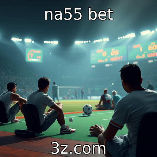na55 bet | Análise do comportamento dos jogadores em 2025