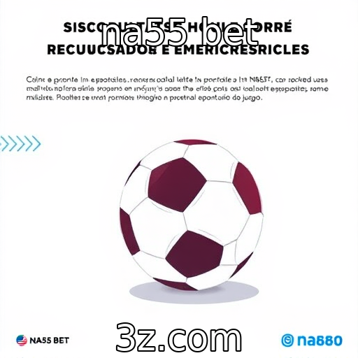 na55 bet | Impactos das regulamentações sobre apostas esportivas